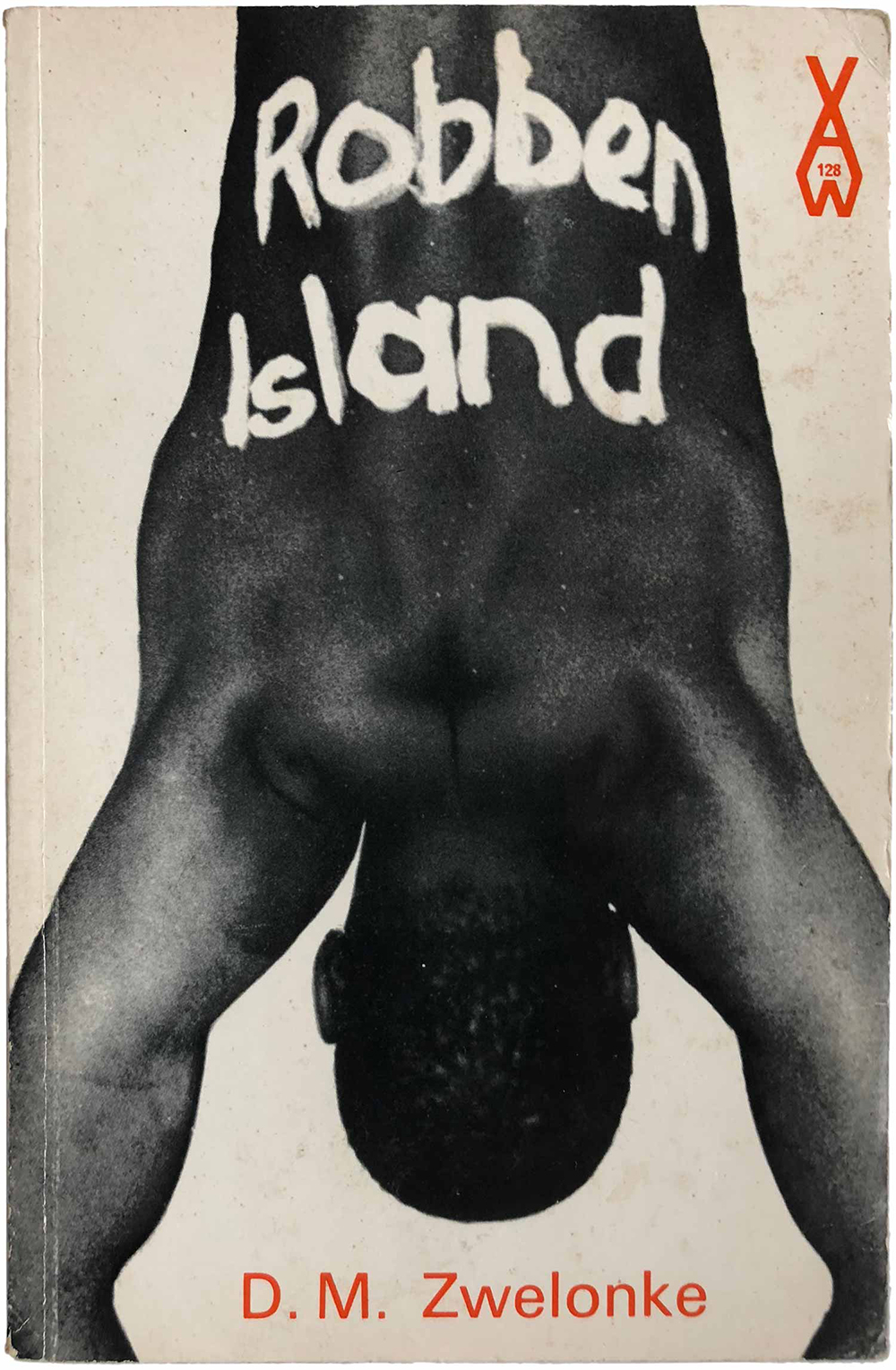 “Robben Island,” by D.M. Zwelonke (AWS 128, 1973).