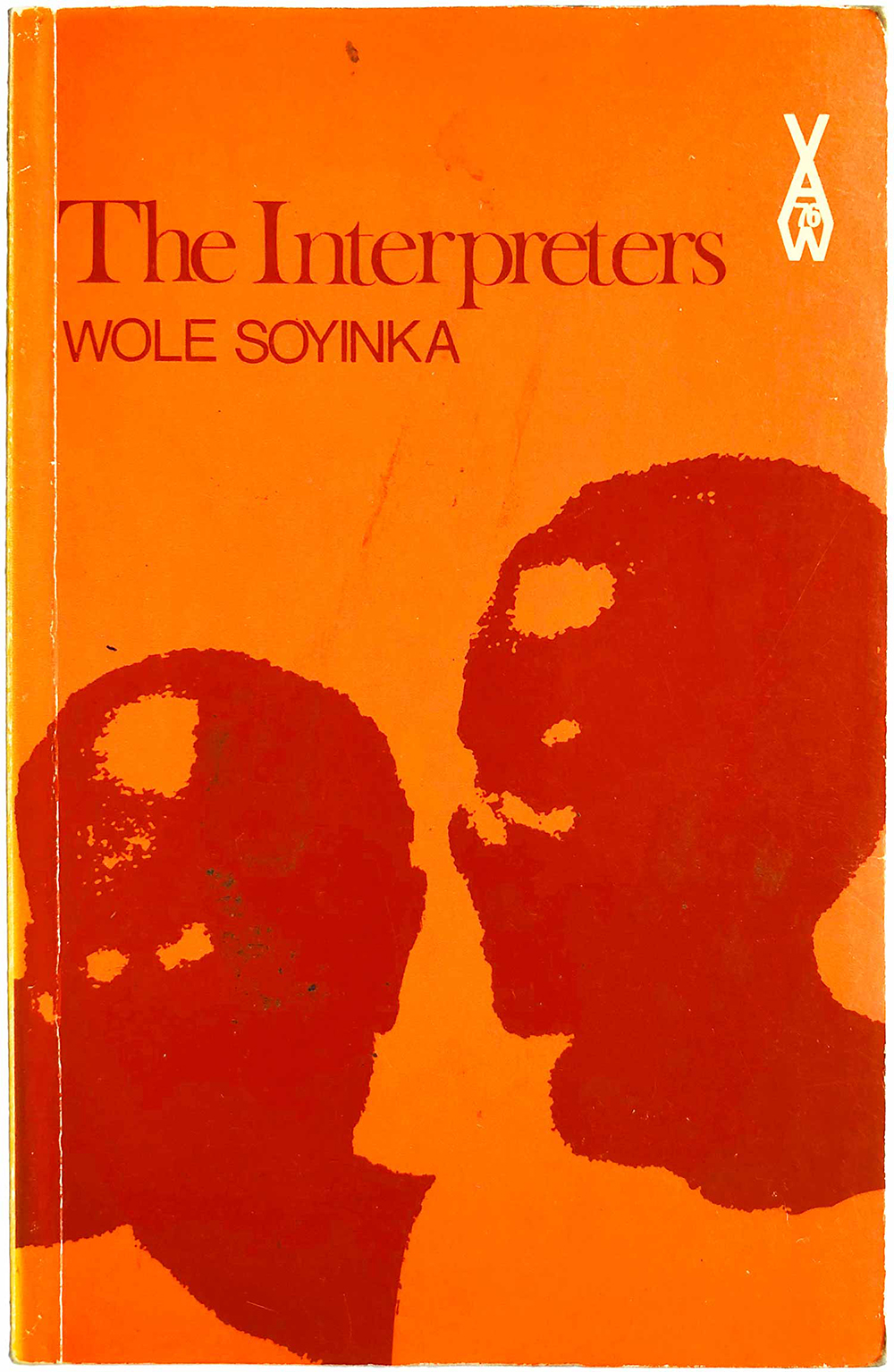 “The Interpreters,” by Wole Soyinka. (AWS 76, 1970).