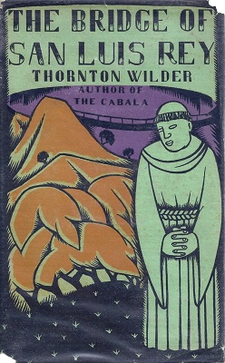 Cover of the book The Bridge of San Luis Rey. A drawing of a monk standing in the foreground, behind him a mountain and the silhouette of a small bridge.