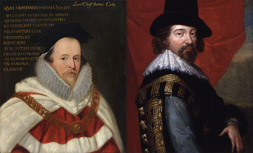 (L) Portrait of Edward Coke by unknown artist. Trinity College, University of Cambridge. (R) Portrait of Francis Bacon by John Vanderbank, after unknown artist, c. 1731, based on a c. 1618 work. © National Portrait Gallery, London.