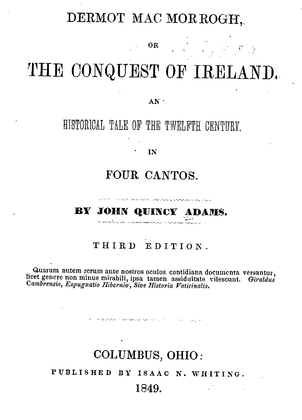 Dermot MacMorrogh, by John Quincy Adams, 1849. University of Michigan Library.