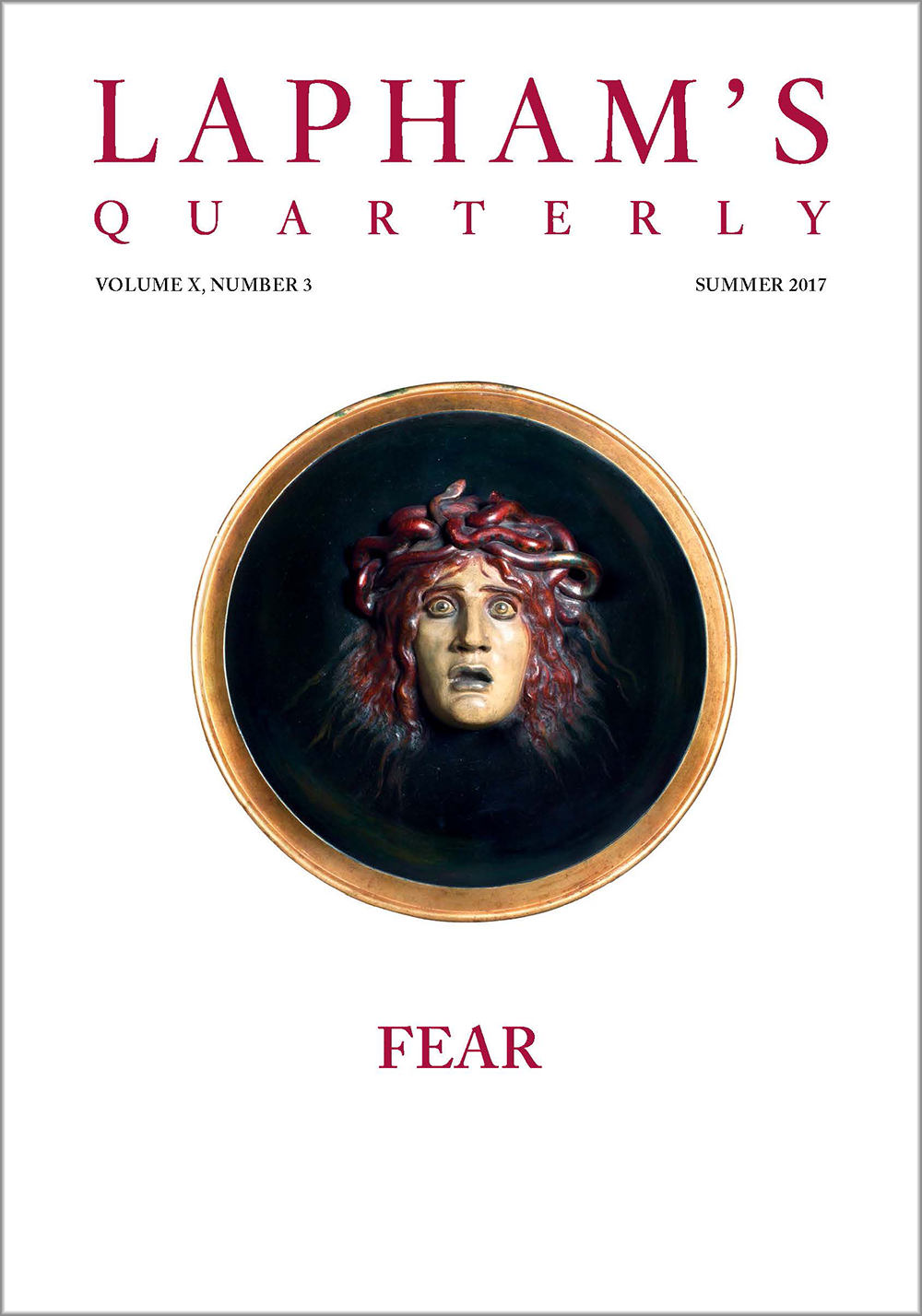 Fear, the Summer 2017 issue of Lapham’s Quarterly.