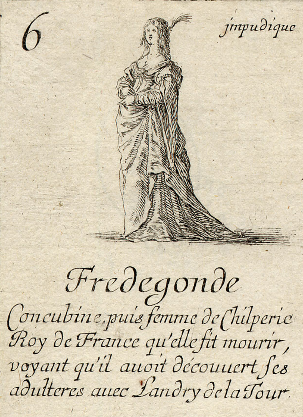 “Fredegund” playing card, by Stefano della Bella, 1644. British Museum.