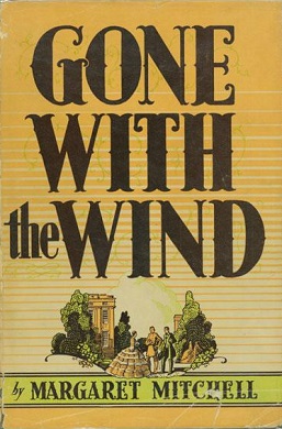 The book cover for Gone with the Wind. The title is large in ornate block letters, below a small drawing of a scene—a woman in a large-skirted dress stands with two men in front of trees through which you can glimpse a grand house.