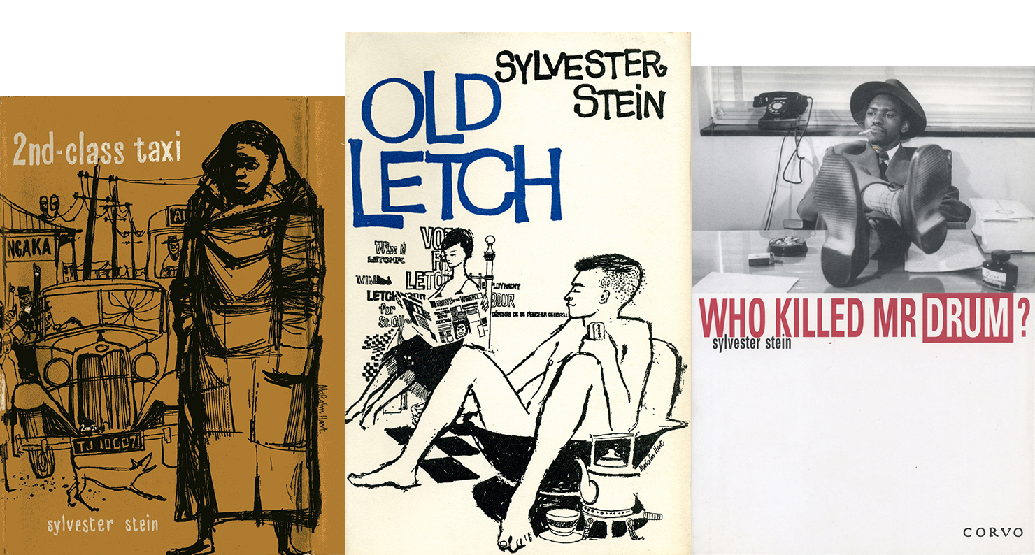 Covers of Sylvester Stein’s novels Second-Class Taxi (1958) and Old Letch (1959) and memoir Who Killed Mr. Drum? (1999). Courtesy of Sarah Cawkwell.
