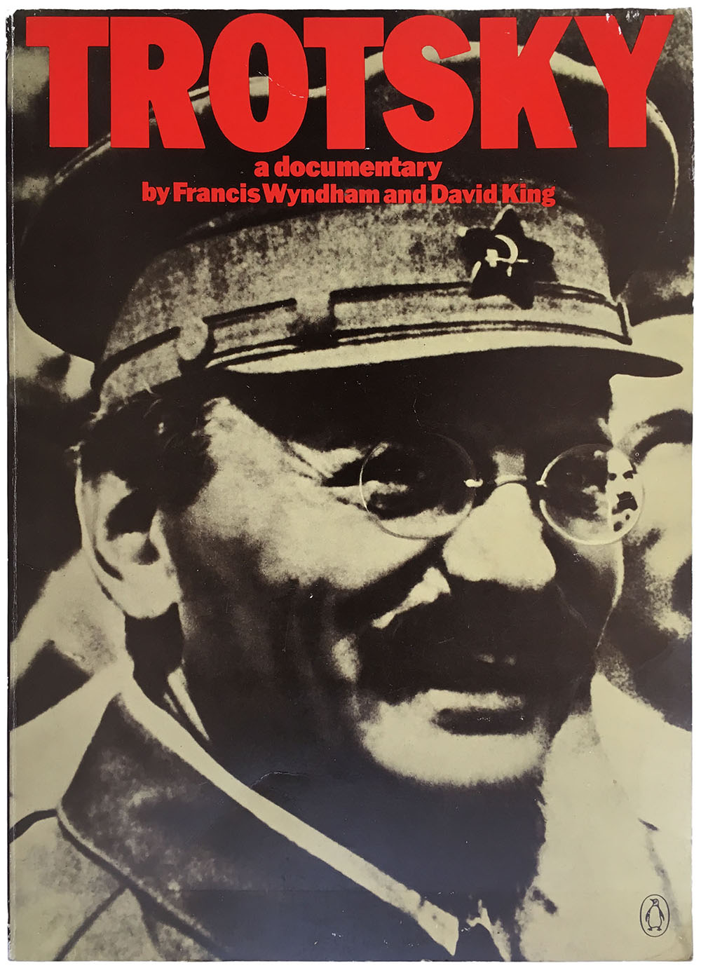 “Trotsky: A Documentary” by Francis Wyndham and David King. Praeger, 1972.