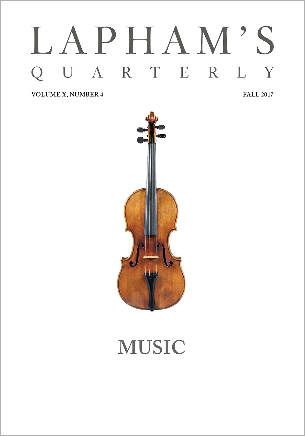 Music, the Fall 2017 issue of Lapham’s Quarterly.