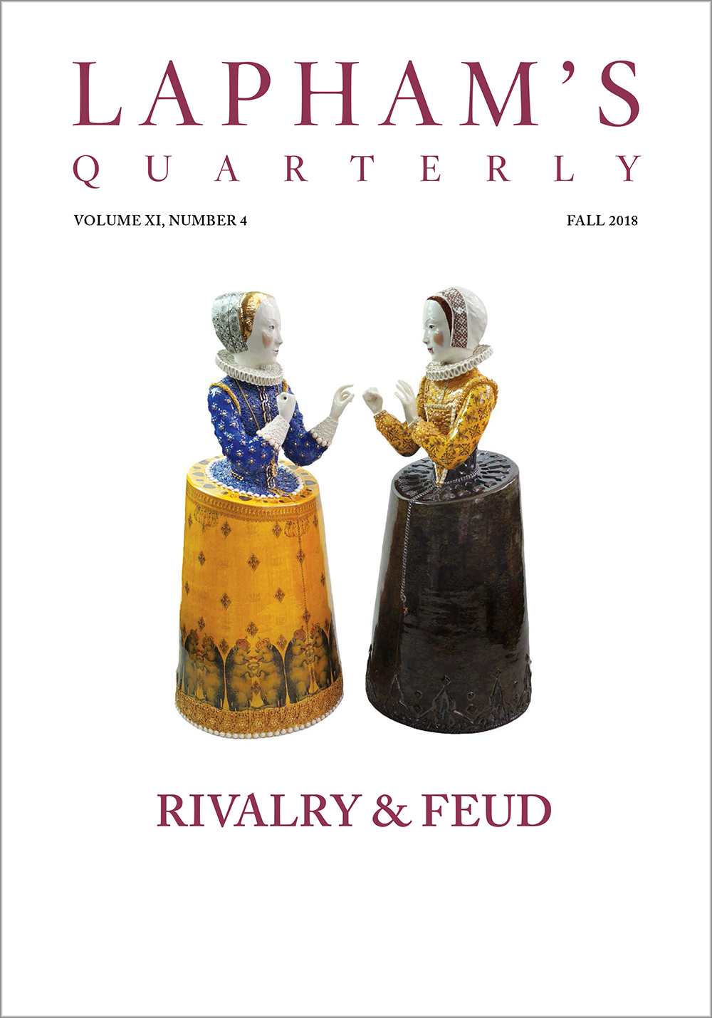 Rivalry & Feud, the Fall 2018 issue of Lapham’s Quarterly.