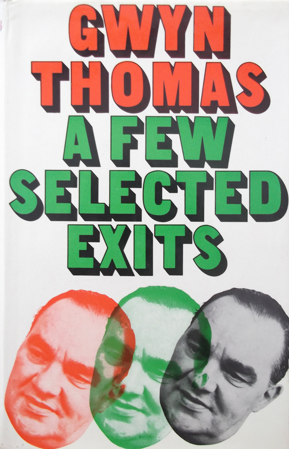 Gwyn Thomas, “A Few Selected Exits” (Hutchinson, 1968).