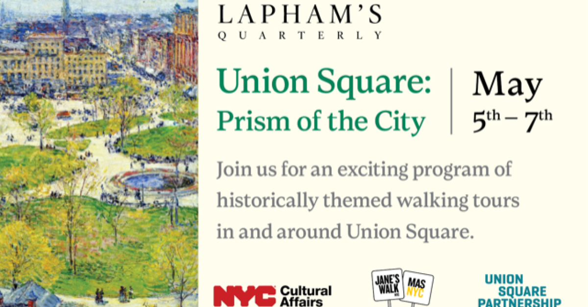 Union Square: Prism of the City | Lapham’s Quarterly