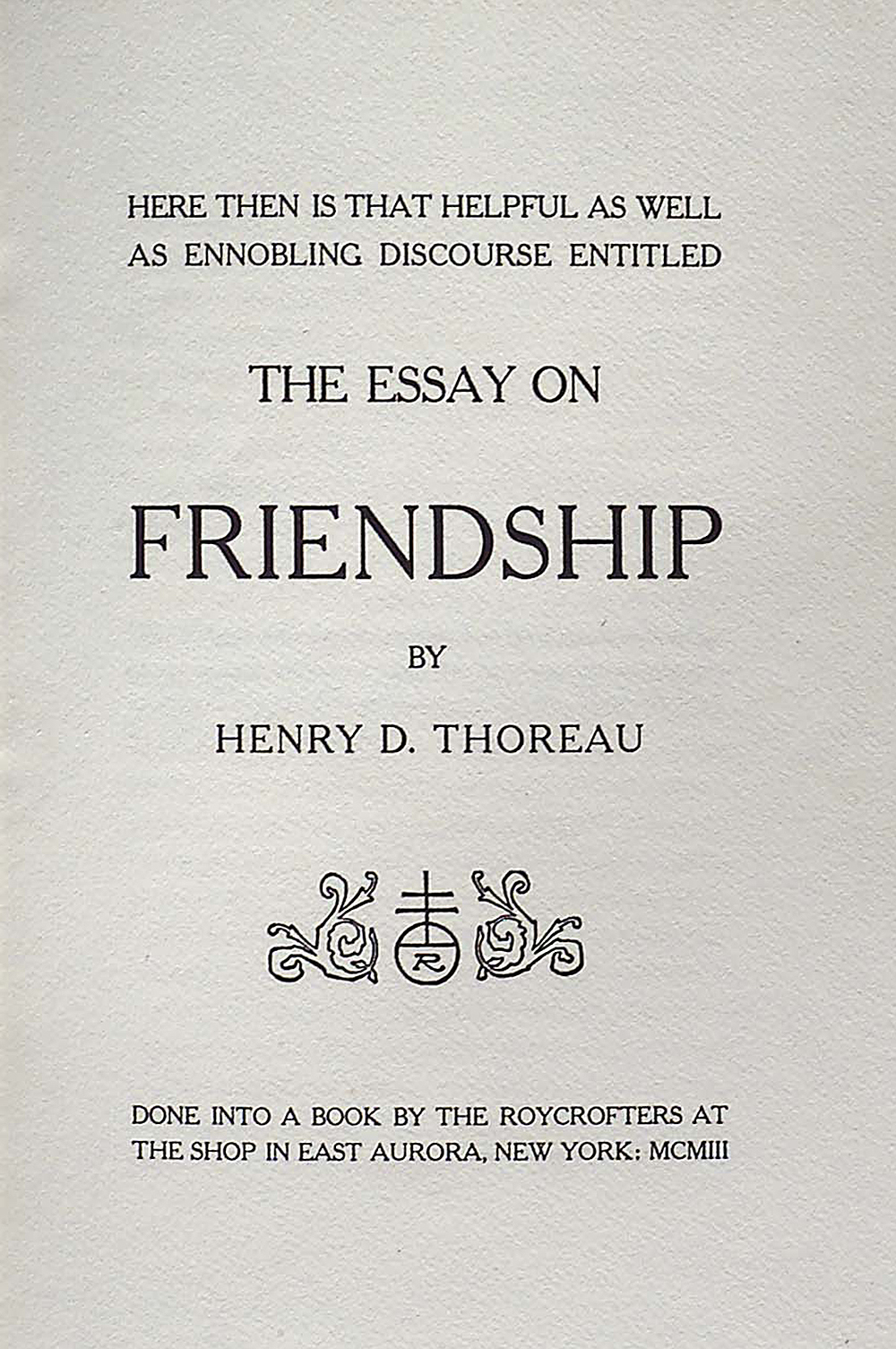 The Essay on Friendship, by Henry David Thoreau, 1903. Museum of Fine Arts, Boston, The Lloyd and Vivian Hawes Collection.