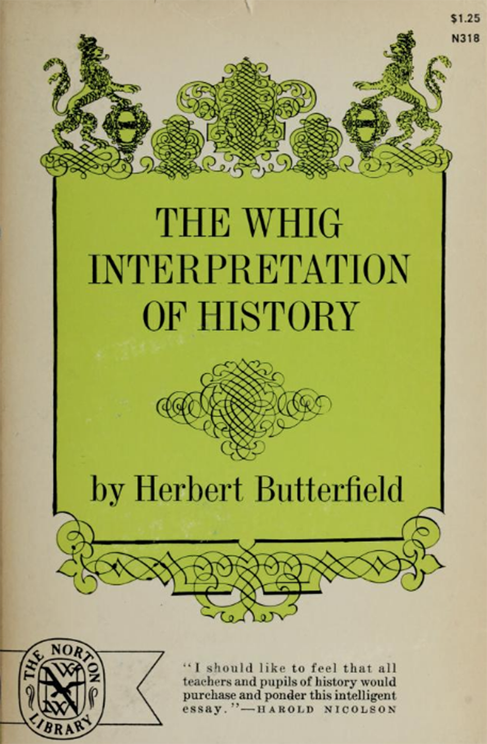 The Whig Interpretation of History, by Herbert Butterfield, 1965. Internet Archive, University of Alberta Libraries.