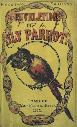 A yellowback book called Revelations of a Sly Parrot.